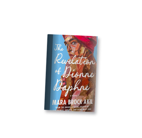 The Revelation of Dionne Daphne by Mara Brock Akil